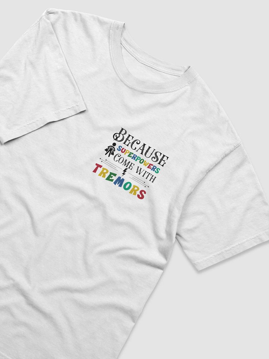 Because Superpowers Come with Tremors. Comfort Colors T-shirt product image (23)