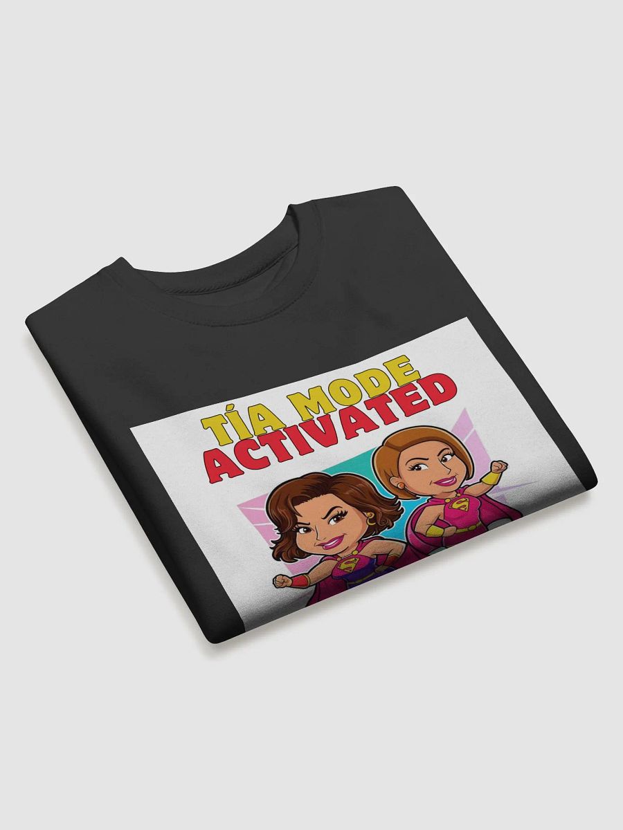 THE TÍAS SWEATSHIRTS - “Tía mode: activated.” product image (3)