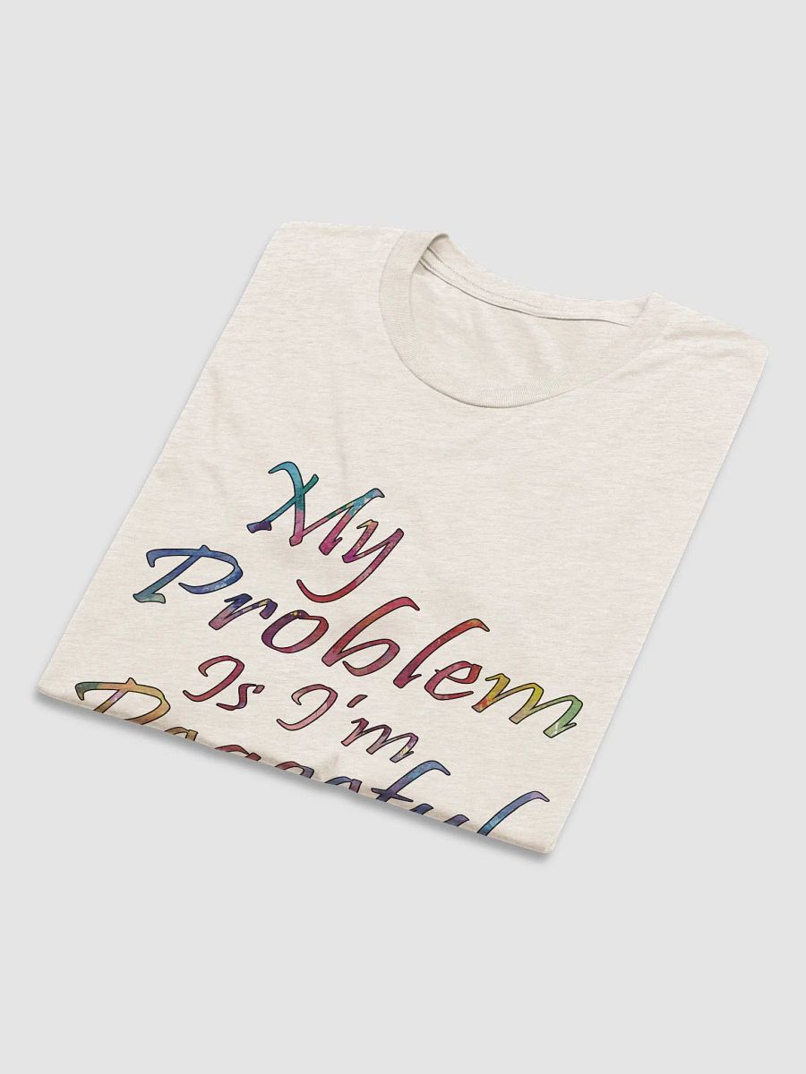 My Problem Is I'm Peaceful - Bella+Canvas Triblend Short Sleeve T-Shirt product image (3)