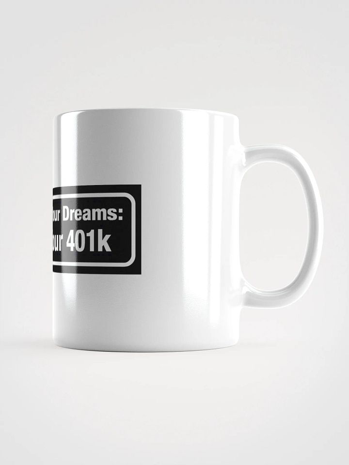 Liquidate Your 401k Mug product image (2)