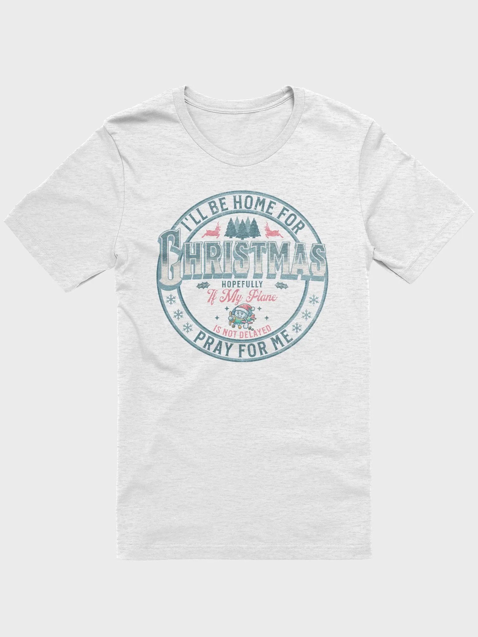 I'll Be Home For Christmas Pray For Me T-Shirt product image (3)