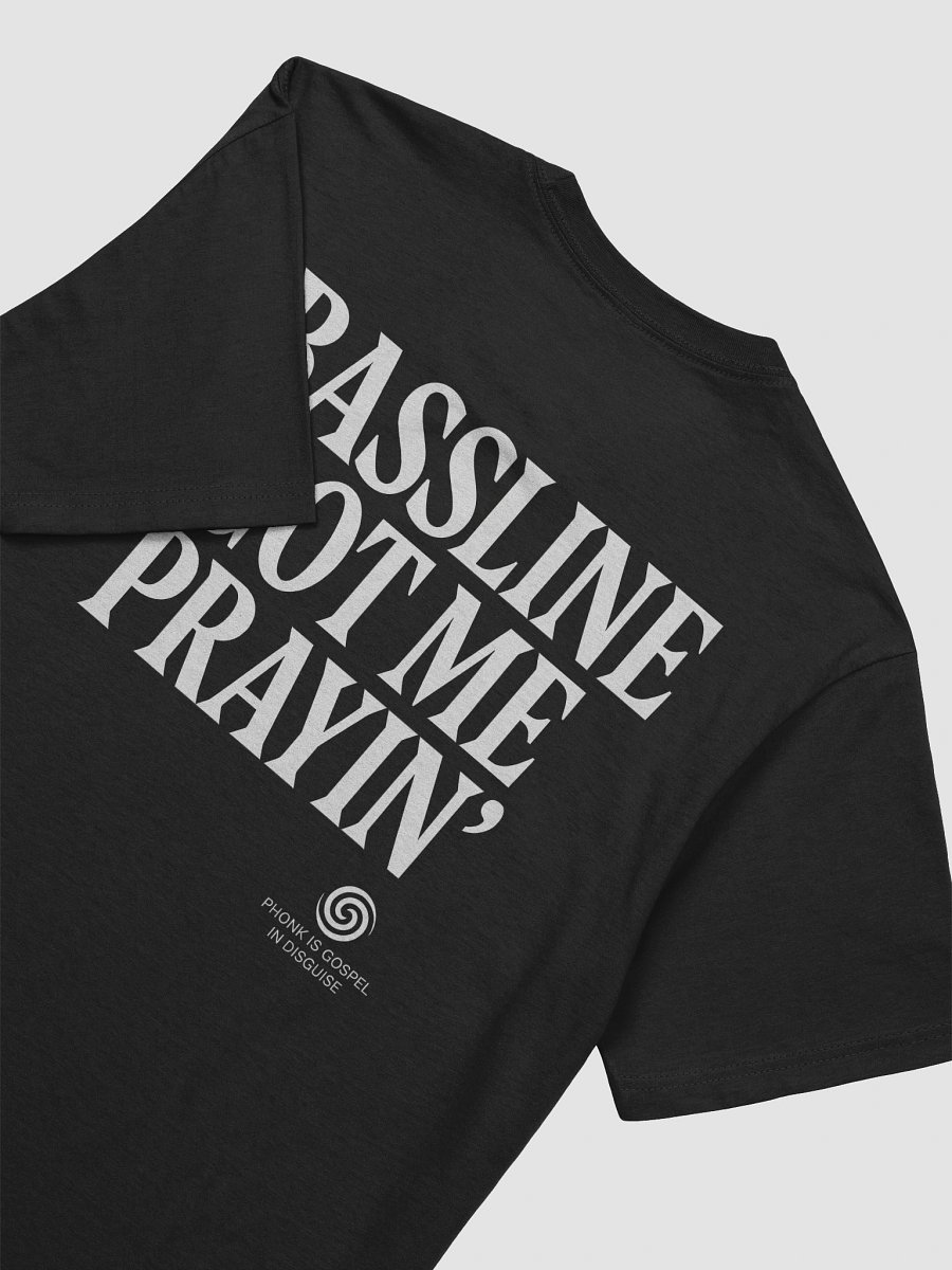 Bassline Got Me Prayin' Super Soft T product image (7)
