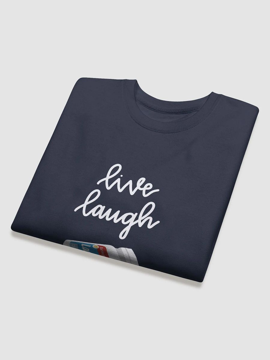 Live Laugh Lactose Pills Crew Sweatshirt product image (20)