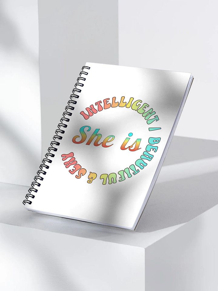 She Is Intelligent Beautiful And Sexy Spiral Notebook product image (2)