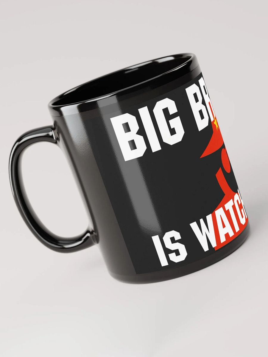Big Brother Is Watching You Black Glossy Mug product image (4)