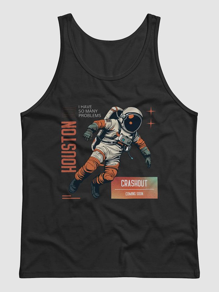 Houston, I Have So Many Problems product image (2)