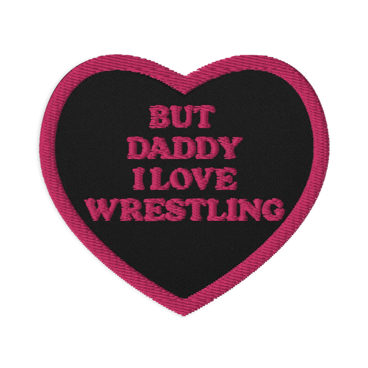 But Daddy, I Love Wrestling Heart Patch (Pink Font and Outline) product image (1)