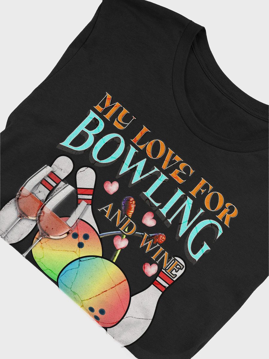 My Love For Bowling And Wine Lover Tee product image (3)