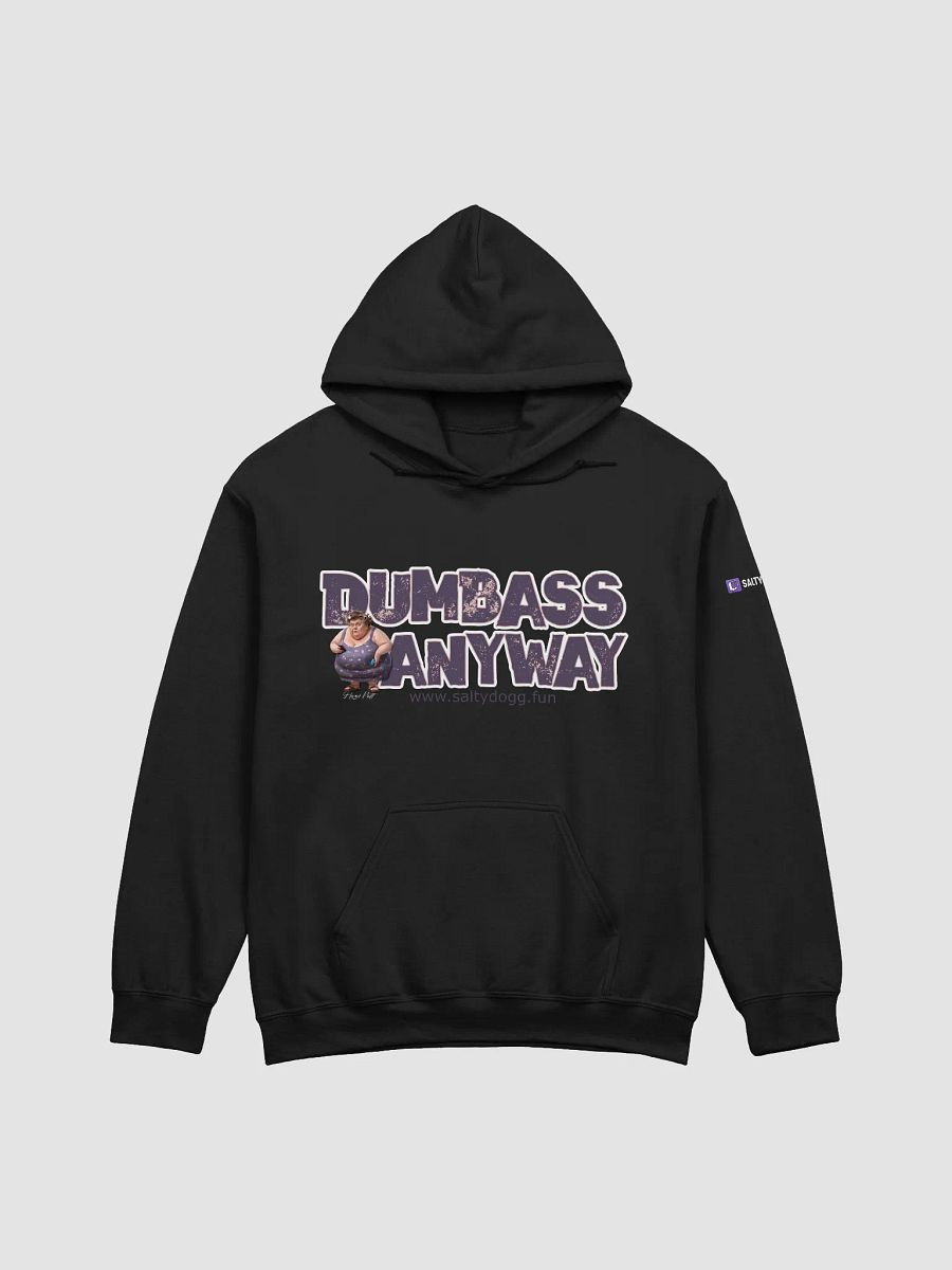 Dumbass Anyway Hoodie product image (3)