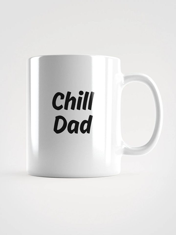 "Chill Dad" Upbeat White Mug product image (1)