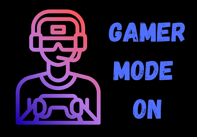 Gamer Mode On