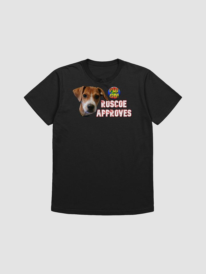 Roscoe Approves! T product image (1)