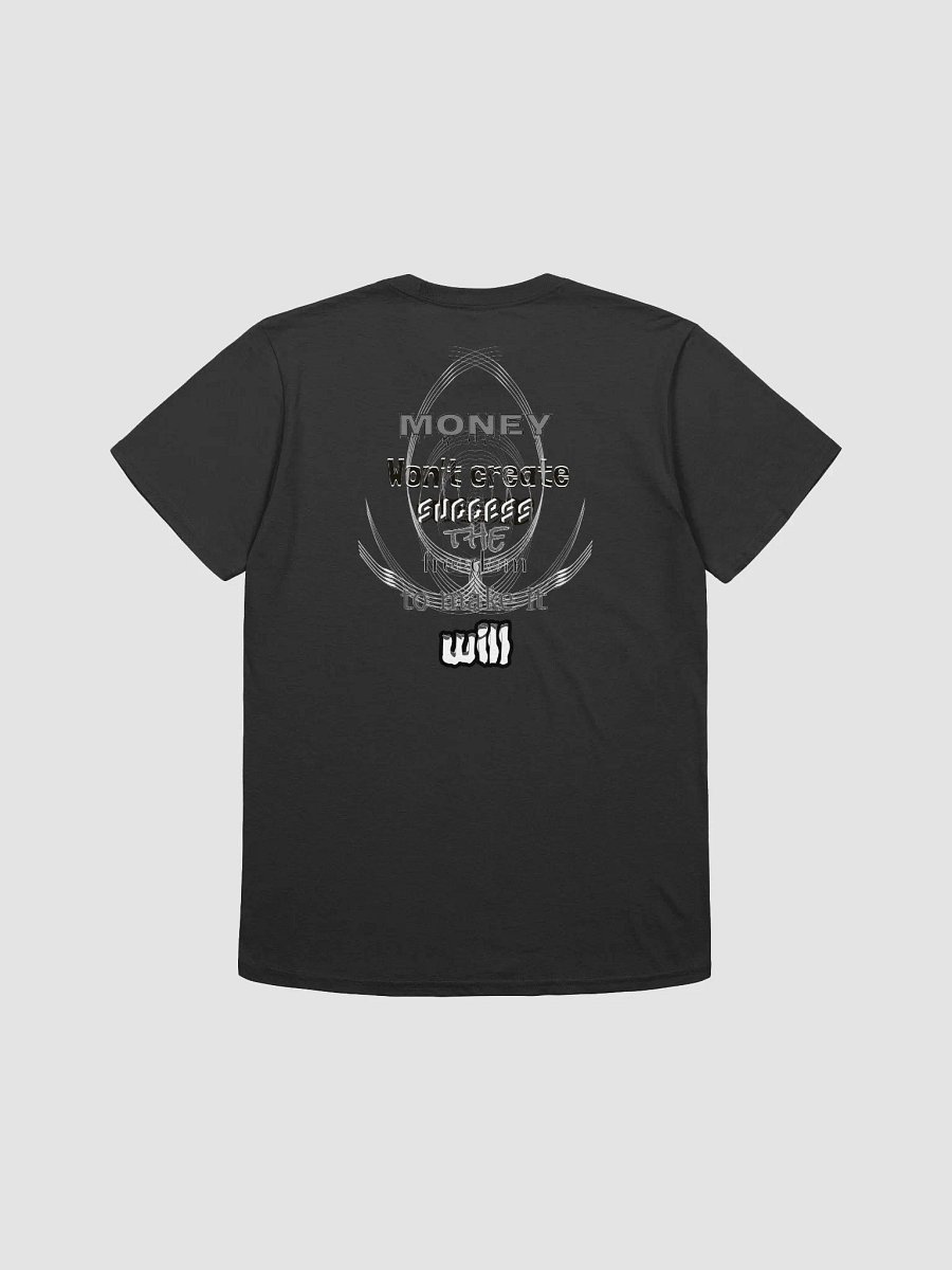 Money Won't create success. the freedom to make it will Unisex Softstyle T-Shirt product image (2)