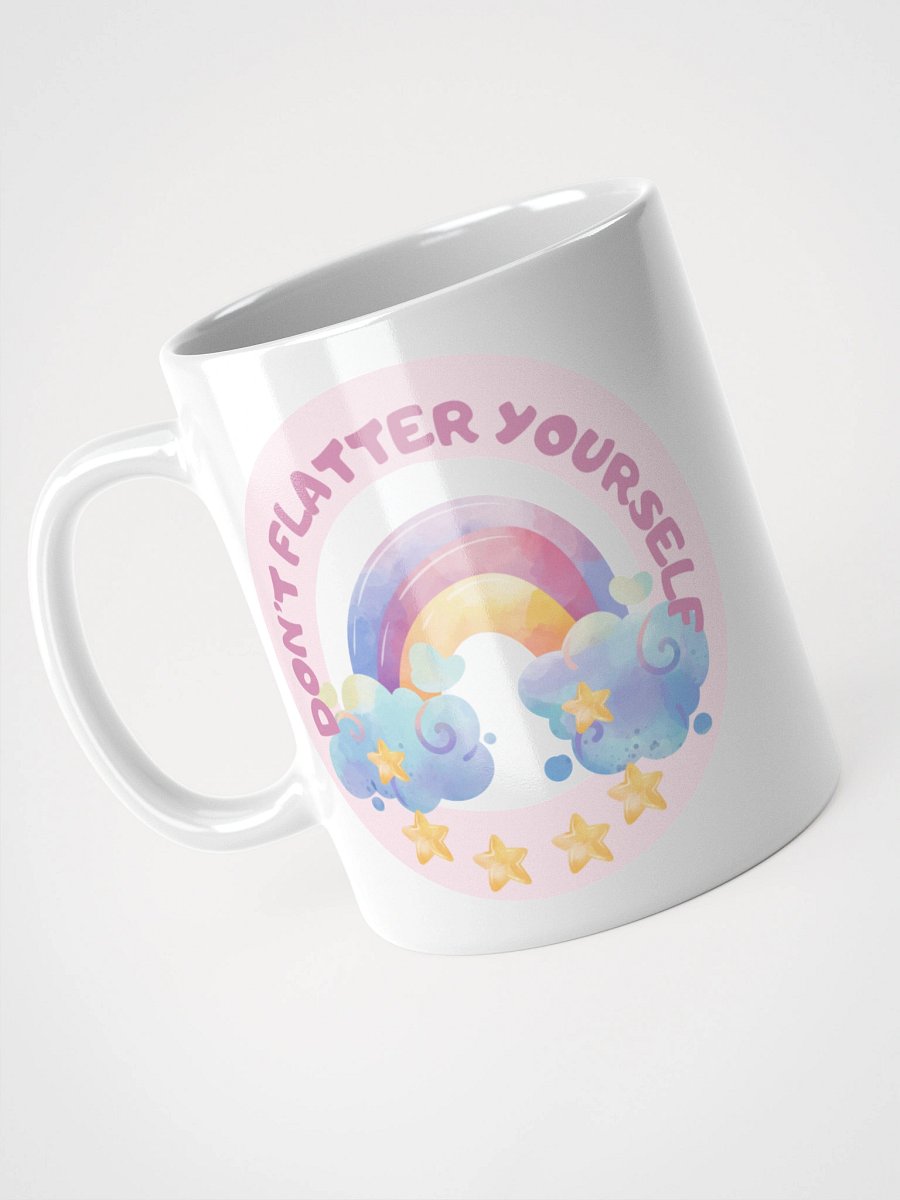 “Don’t Flatter Yourself” Mug product image (9)