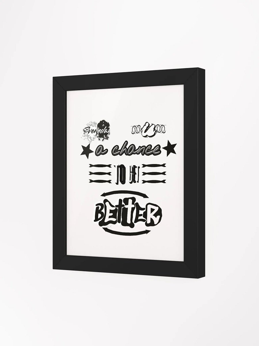 Everyday is a chance to get better - Framed - High-Quality Poster product image (3)