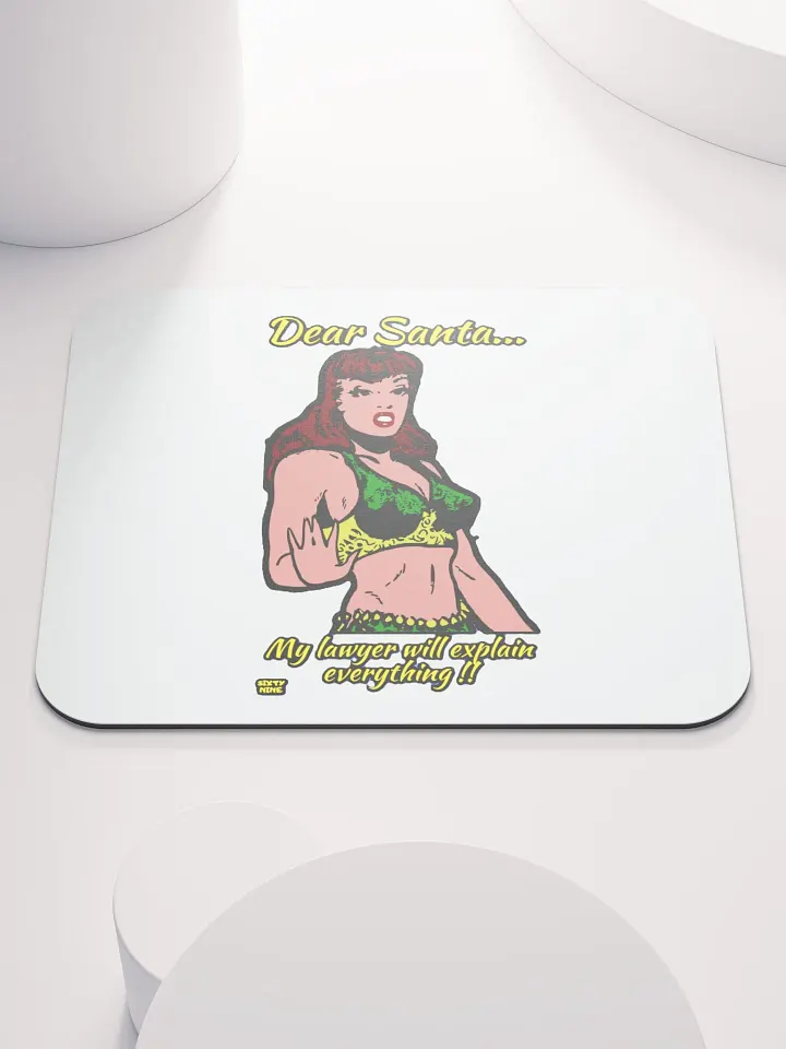DEAR SANTA, MY LAWYER WILL EXPLAIN EVERYTHING!! product image (1)