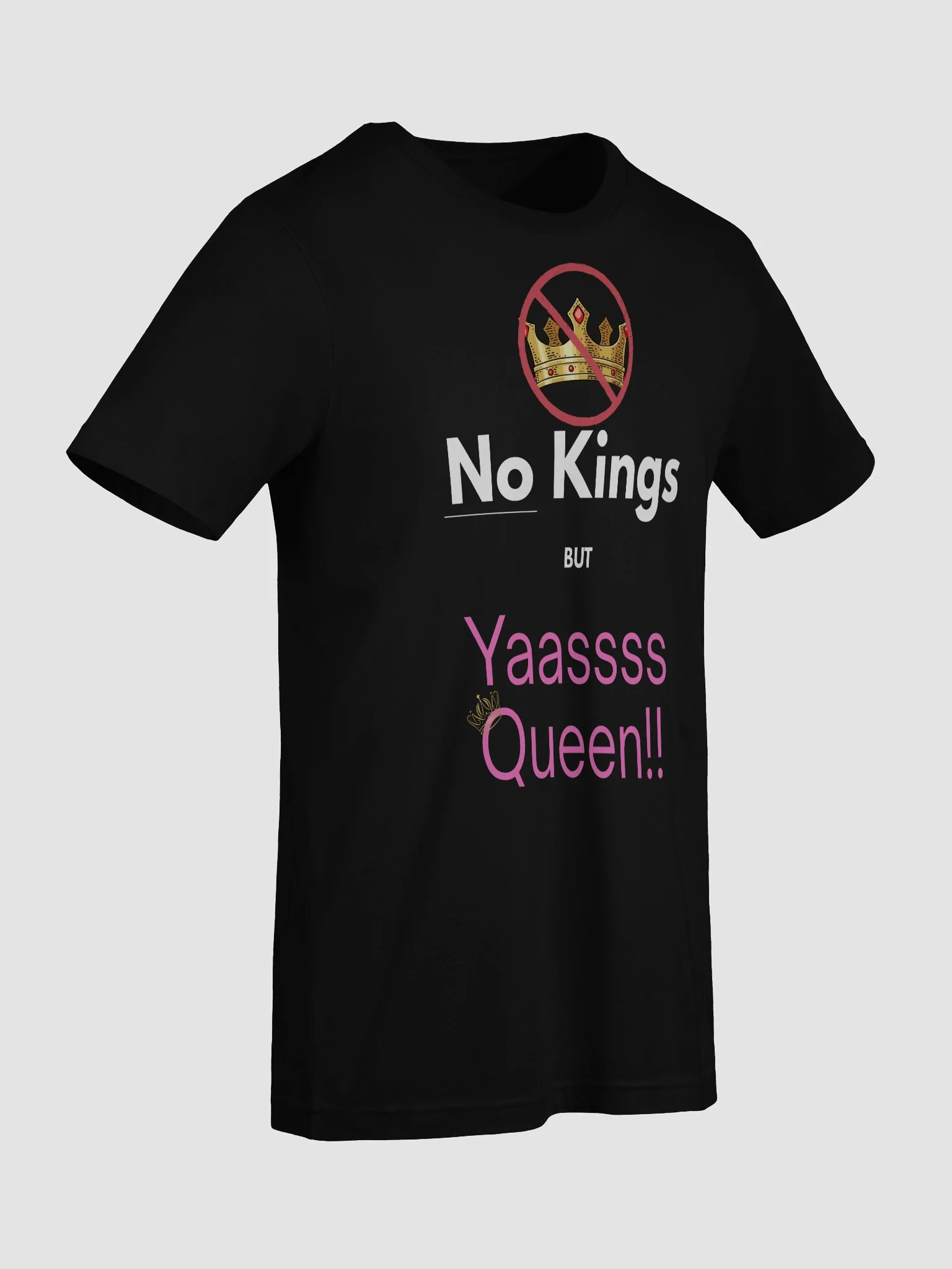 No Kings, But Yasss Queen! | Protest Tee product image (4)