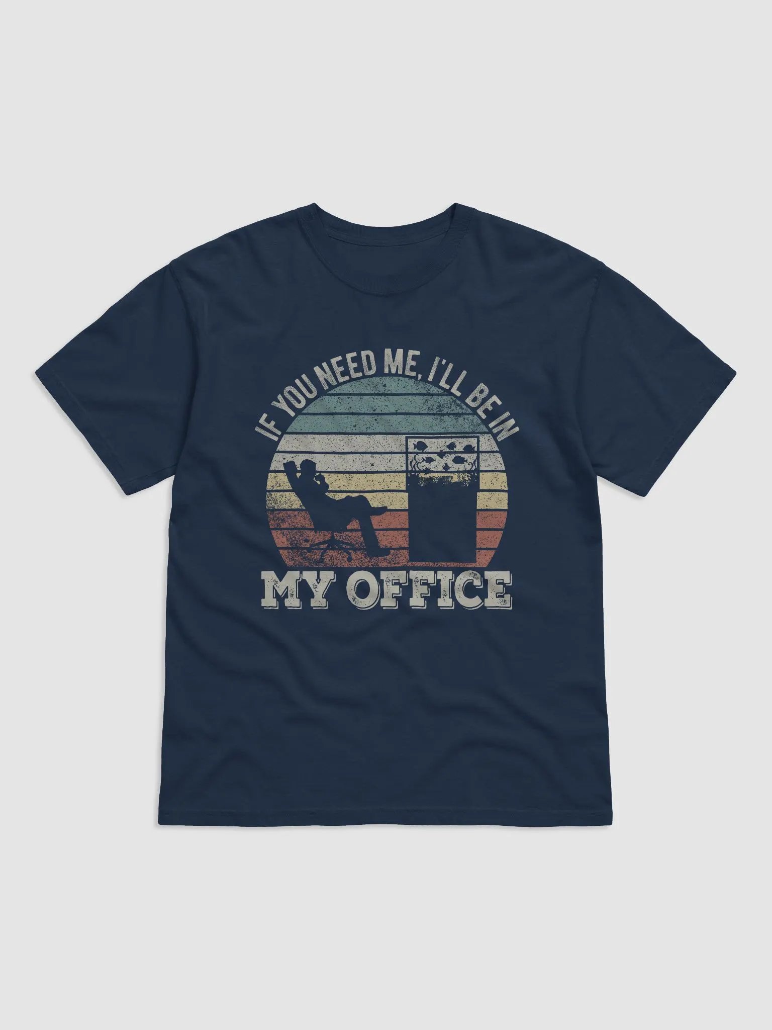 I'll Be in My Office Tee | T-Shirt for Freshwater, Saltwater, and Coral Reef Aquarium Hobbyists product image (21)