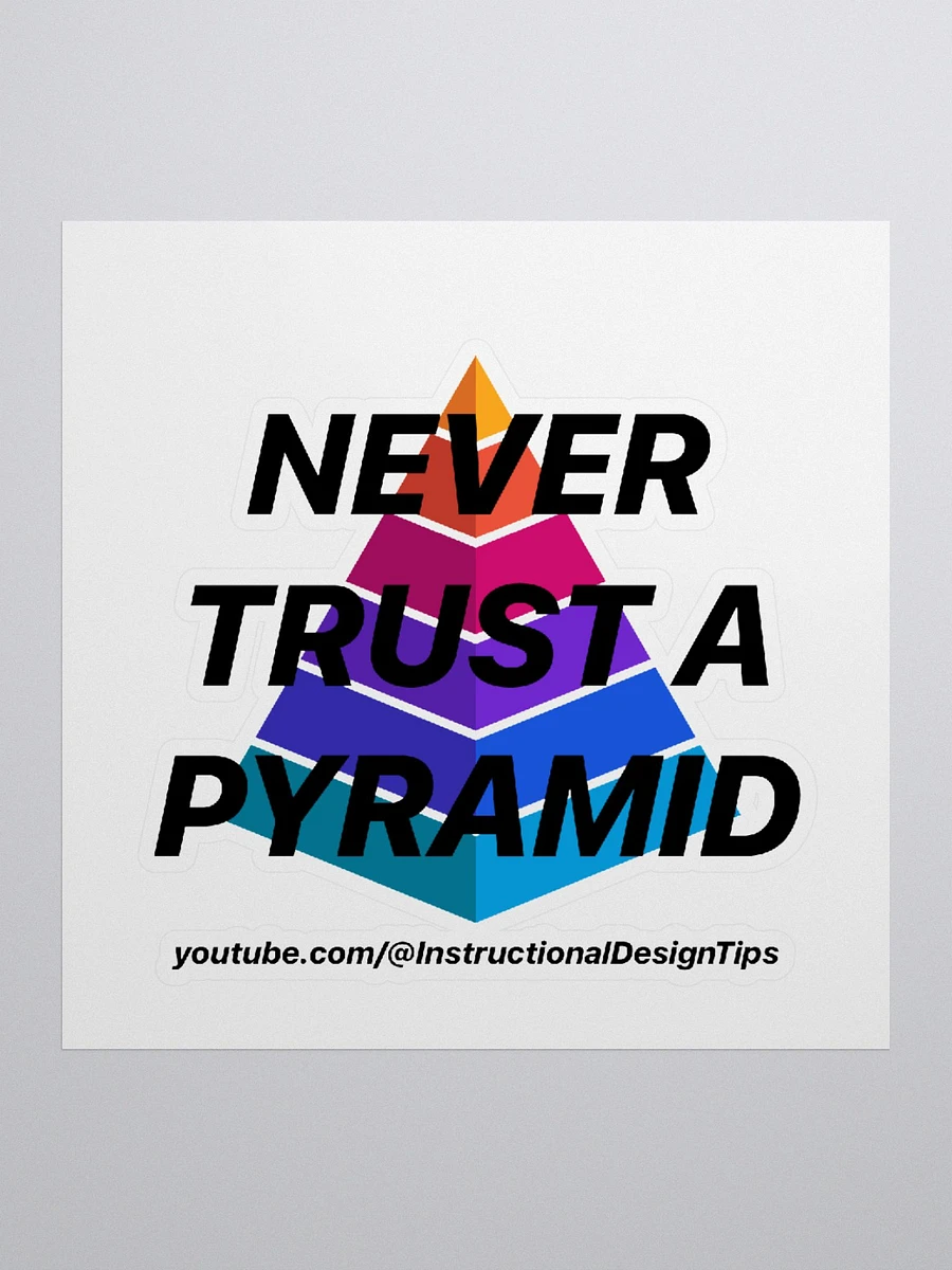 Never Trust a Pyramid Sticker product image (1)