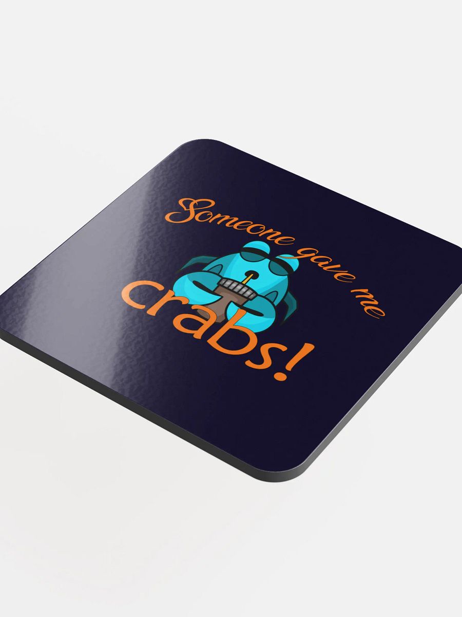Someon gave me crabs coaster product image (4)