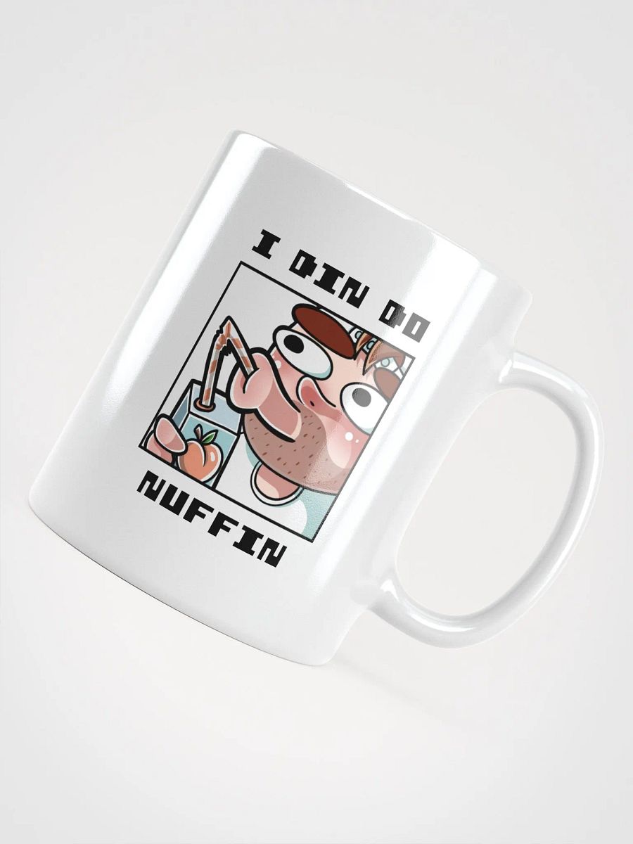 I Din Do Nuffin White Glossy Mug product image (5)