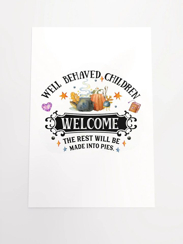 Well Behaved Children Welcome POSTER - Witchy, Kitchen Witch, Magic Kitchen Gift product image (3)