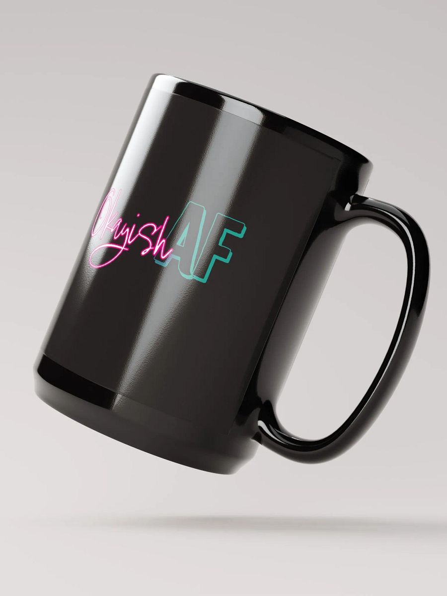 OkayishAF NPC Energy 15oz Mug Black product image (3)