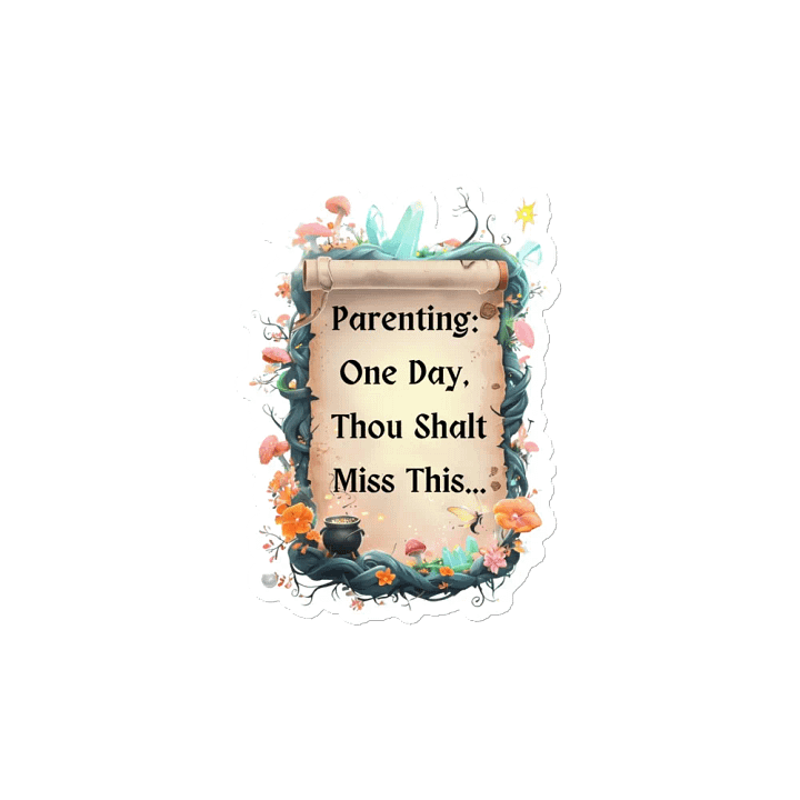 Parenting: One Day, Thou Shalt Miss This – Funny Mom Magnet, Parenting Humor, Relatable Home Decor Gift product image (2)