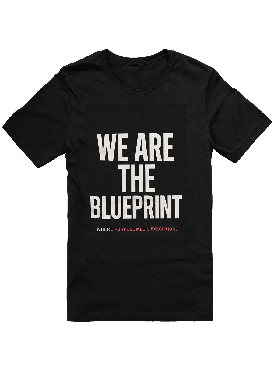 We Are the Blueprint – Statement Tee product image (1)