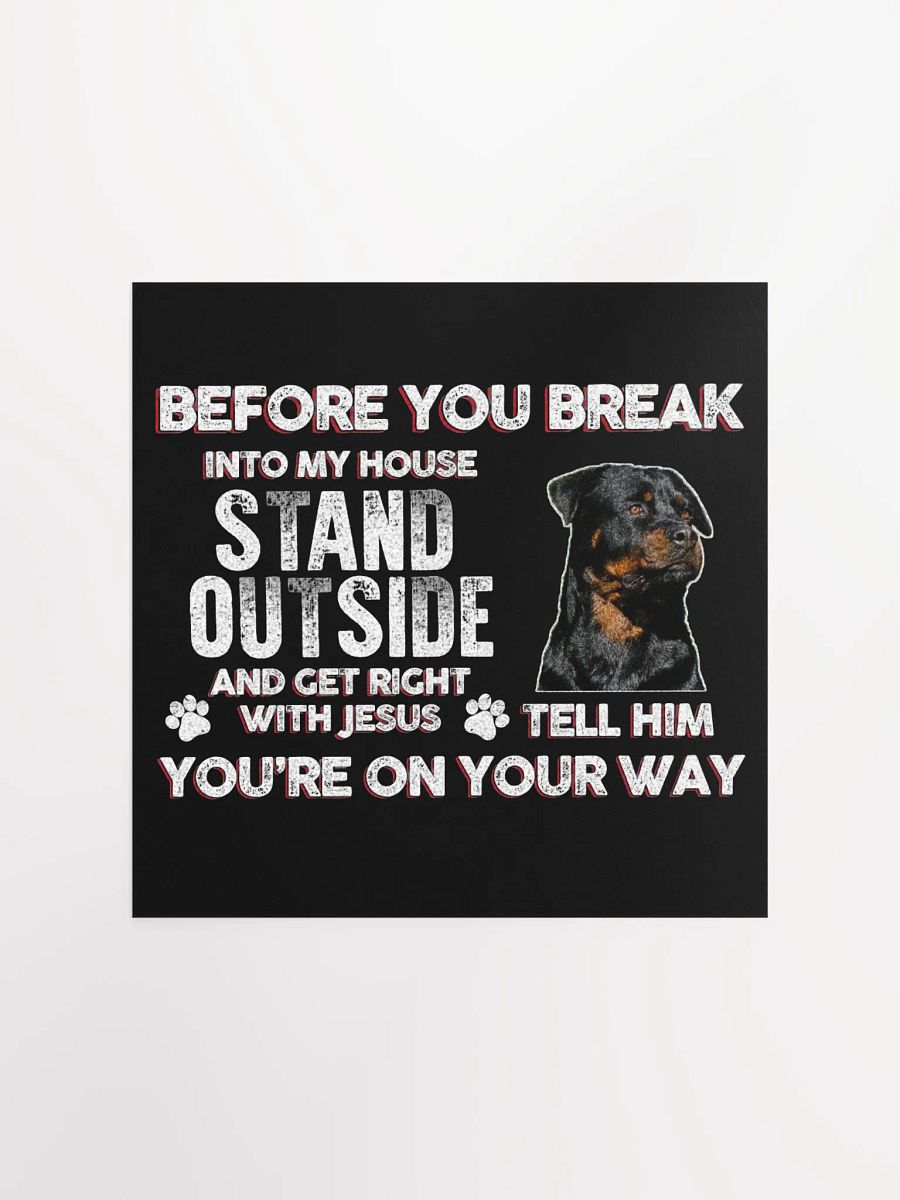 Rottweiler Before You Break Into My House Stand Outside And Get Right With Jesus product image (1)