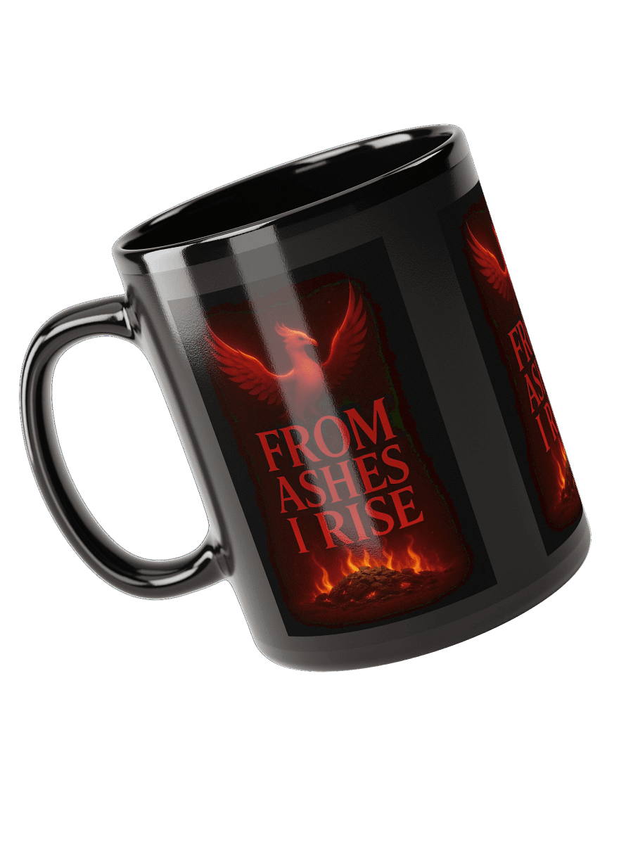From Ashes I Rise - Black Glossy Mug product image (3)
