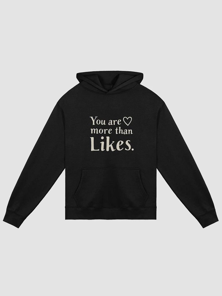 You Are More Than Likes  Hoodie – Empower Your True Self Inspired by Selena Gomez’s Powerful Message product image (1)