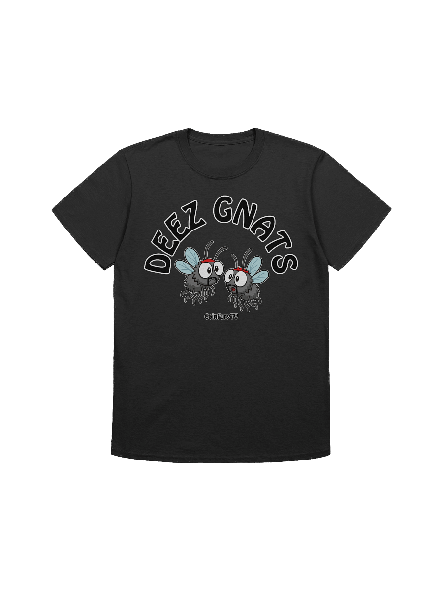 Deez... Deez GNATS! - Tee product image (1)