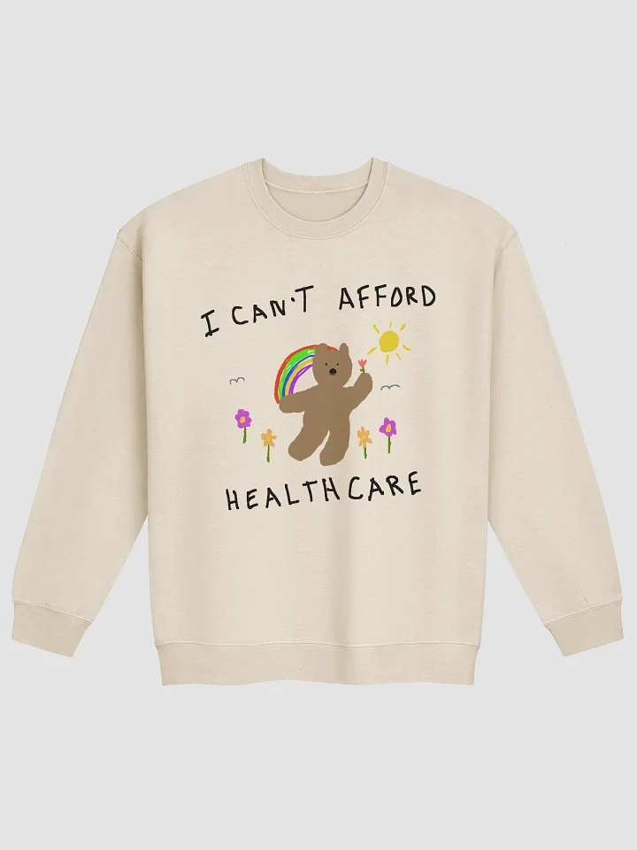 I cant afford healthcare Crewneck product image (2)