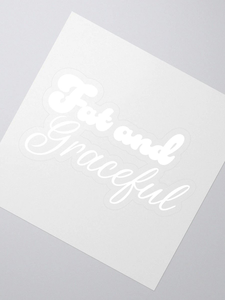 Fat and Graceful Sticker product image (2)