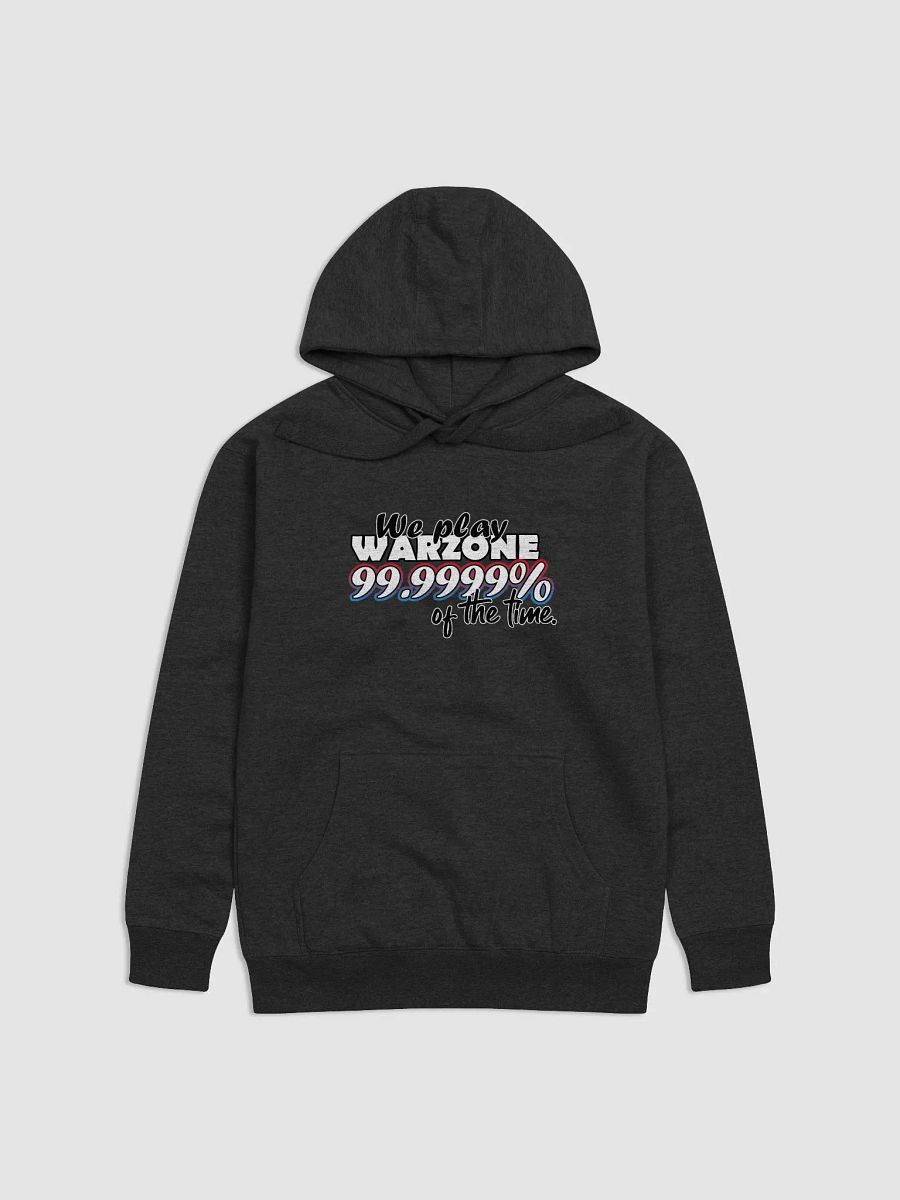 Play Warzone 99.999% of the time Tee product image (7)