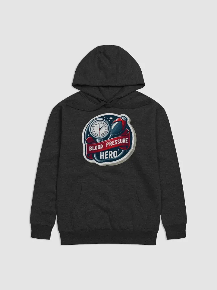 Heroic Blood Pressure Monitor Unisex Hoodie product image (7)