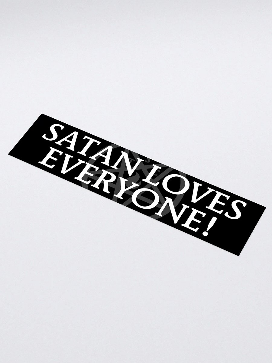 "Satan Loves Everyone!" - Bumper Sticker product image (1)
