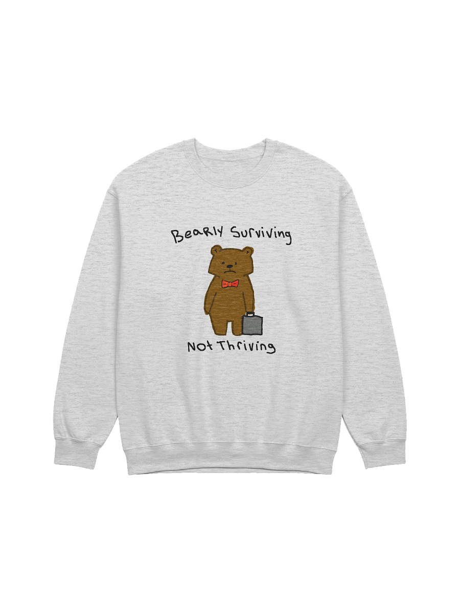 Bearly surivivng not thriving Crewneck product image (1)