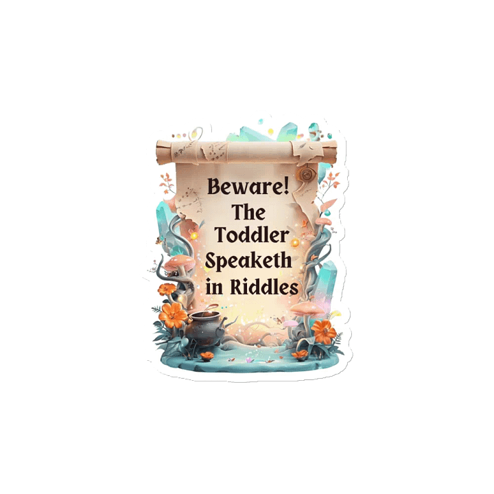 Funny Mom Magnet – ‘Beware! The Toddler Speaketh in Riddles!’ – Fridge Humor for Parents product image (2)