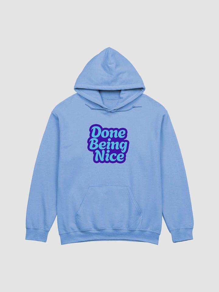 Done Being Nice Hoodie product image (5)