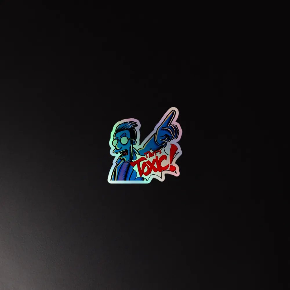 That's Toxic Sticker product image (2)