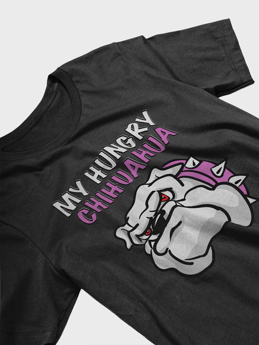 My Hungry Chihuahua T-Shirt product image (3)