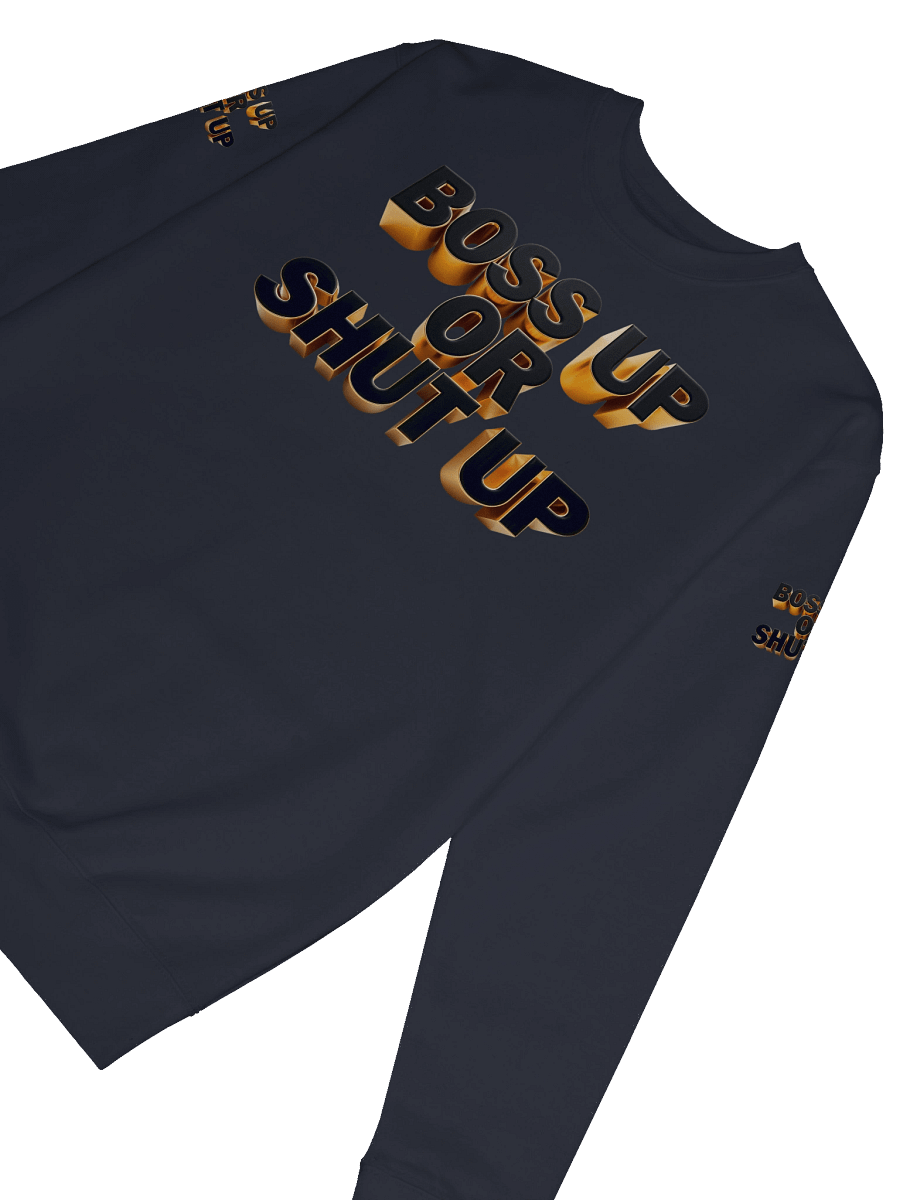 Bold Boss Up Gold Sweatshirt - Boss Up Or Shut Up product image (8)