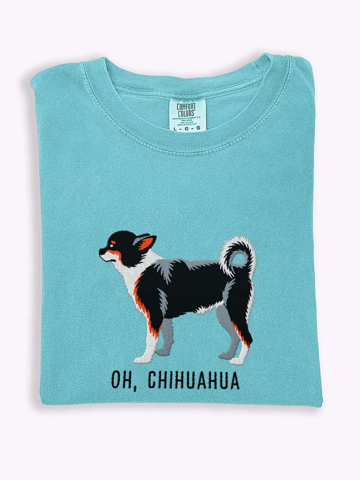 Oh, Chihuahua T-Shirt(Embroidered) of a Chihuahua(Tricolor) product image (1)