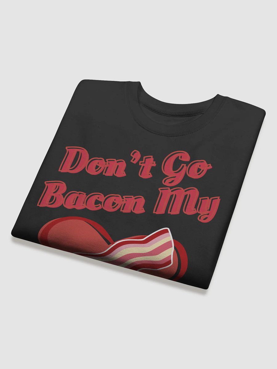 Don't Go Bacon My Heart Funny Cute Valentine's Day Sweater product image (4)