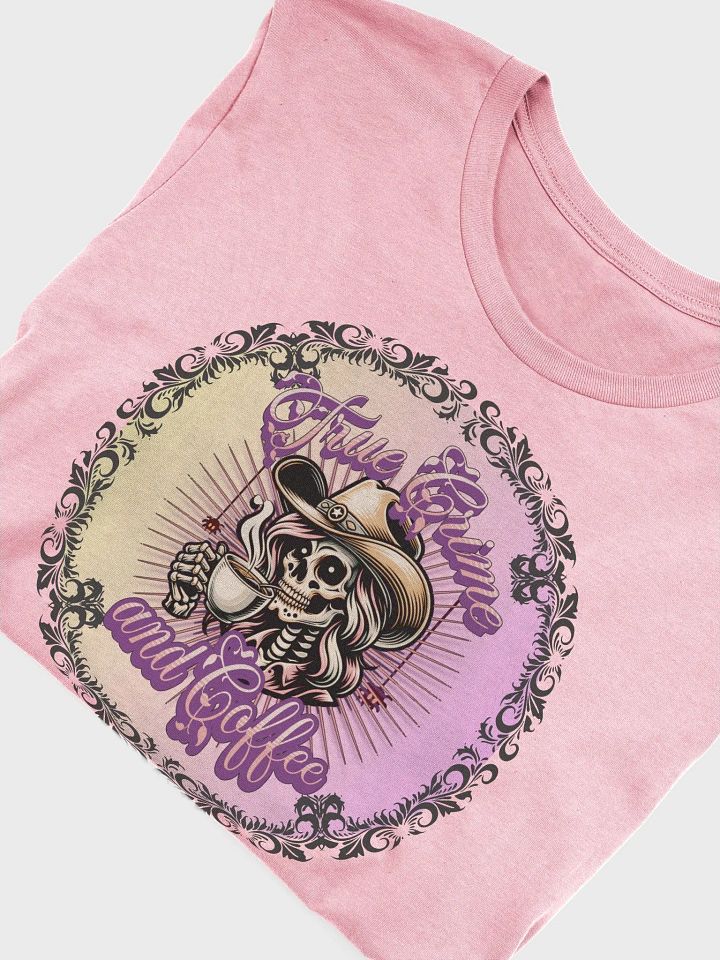 True Crime Skeleton Coffee T-Shirt product image (7)