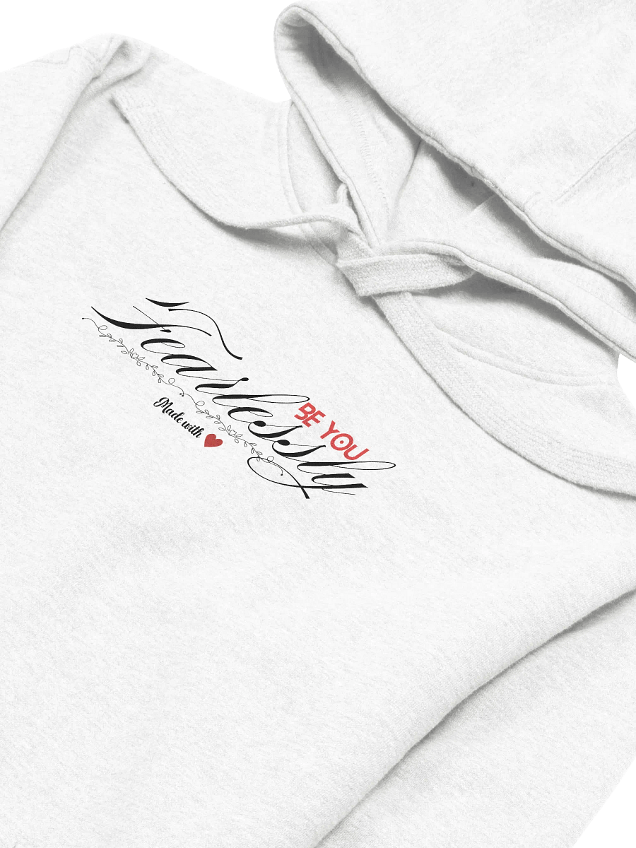 'Be You Fearlessly' Hoodie product image (3)