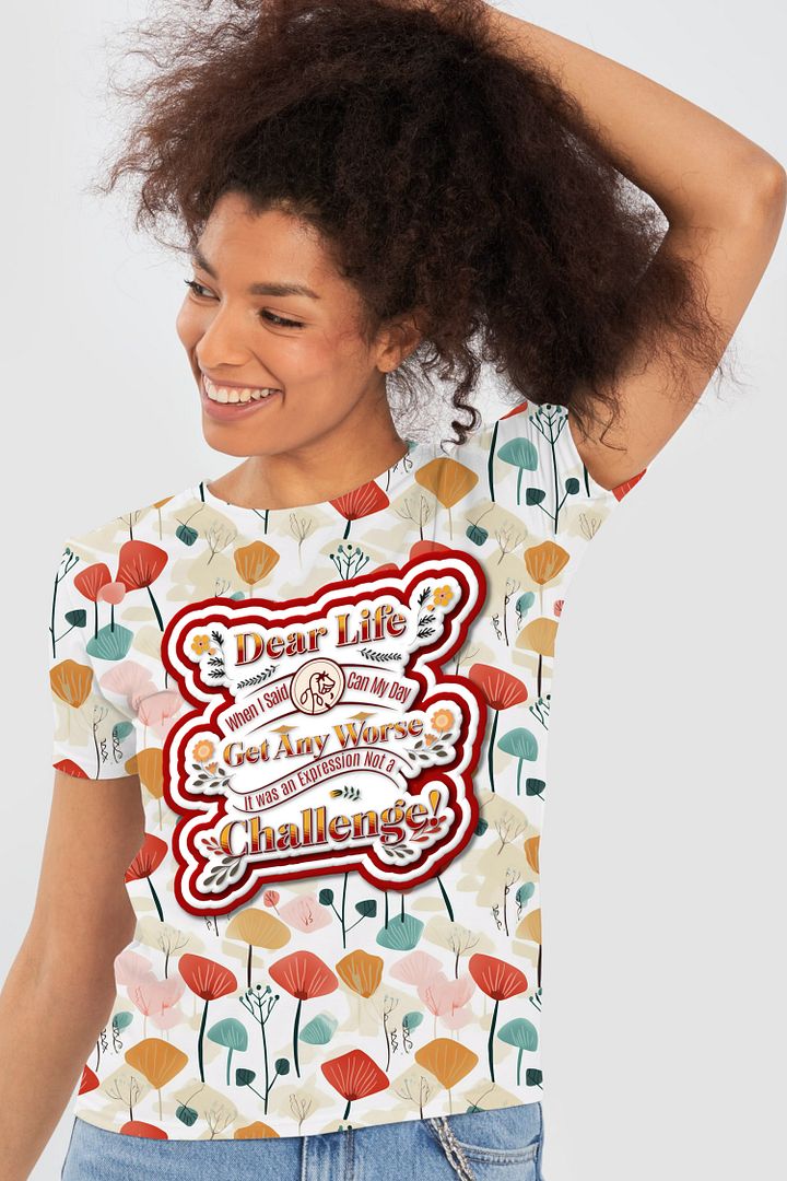 Funny Life Quote All Over Print T-shirt product image (2)