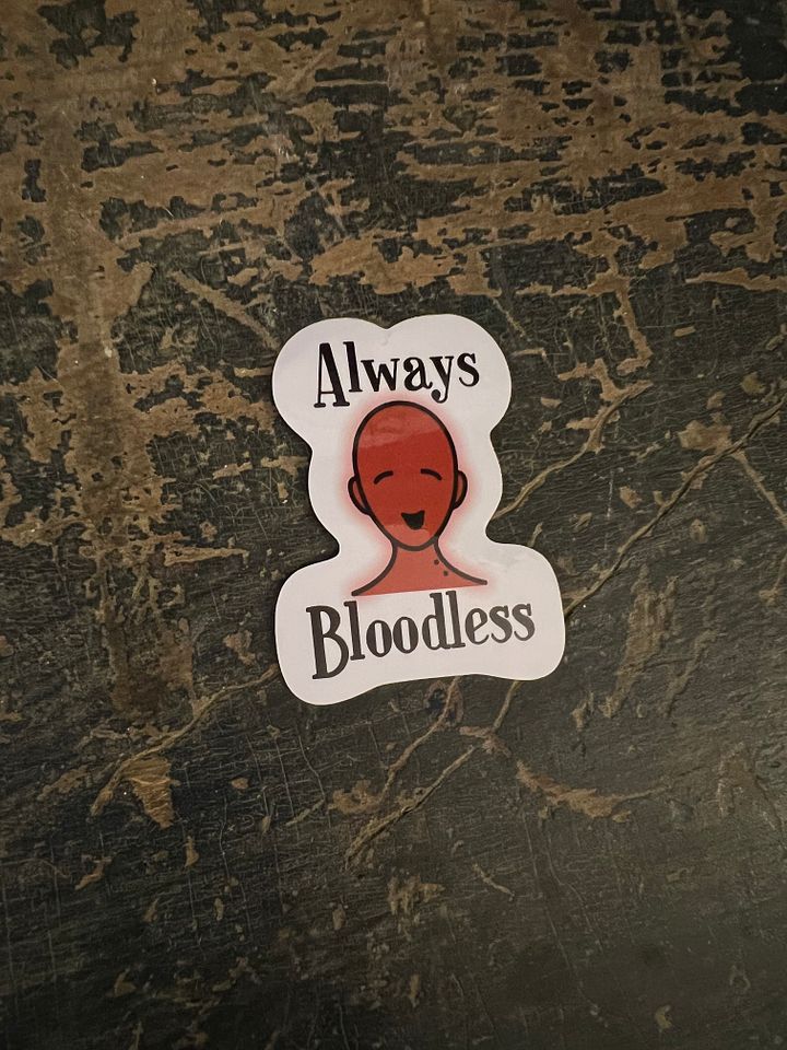 Always Bloodless Vinyl Sticker product image (2)